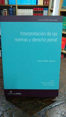 Alonso, Juan P. Interpretación De Las Normas Y Derecho