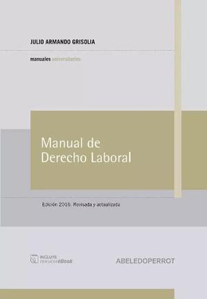 Manual De Derecho Laboral. 7º Edición. Grisolia. 