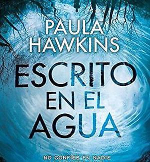 ESCRITOS EN EL AGUA- Paula Hawkins Nuevo !!