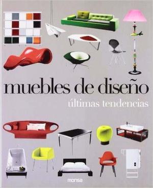 Libro: Muebles De Diseño. Ultimas Tendencias Monsa