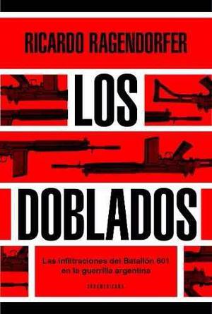 Los Doblados - Ricardo Ragendorfer