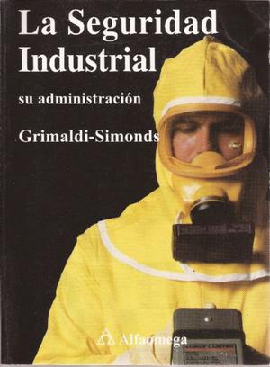 La seguridad Industrial. Grimaldi/Simonds