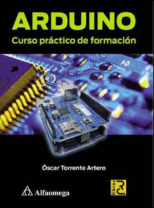 Arduino Curso Práctico De Formación+libro Robotica En Pdf