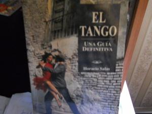 LIBRO EL TANGO UNA GUIA DEFINITIVA DE HORACIO SALAS