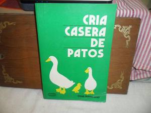 Cria Casera De Patos-dave Holderread