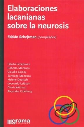 Elaboraciones Lacanianas Sobre La Neurosis - Schejtman, Fabi