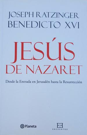 Jesus De Nazaret - Joseph Benedicto Xvi Ratzinger