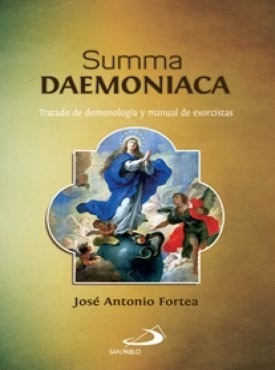 Summa Daemoniaca Jose Antonio Fortea San Pablo