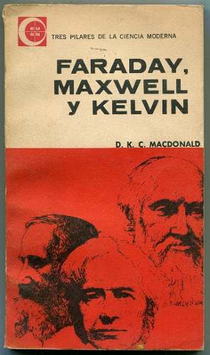 D. K. C. Macdonald - Faraday Maxwell Y Kelvin Ciencia - P7