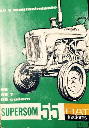 Manual De Taller Tractor Fiat Supersom t 55 Cañero