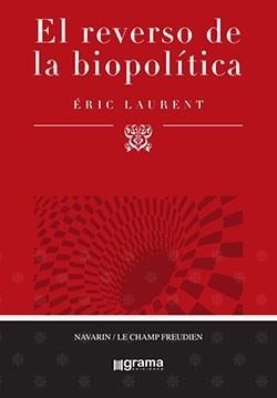 El Reverso De La Biopolitica - Laurent, Eric