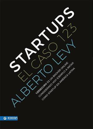 Startups El Caso 123 - Alberto Levy
