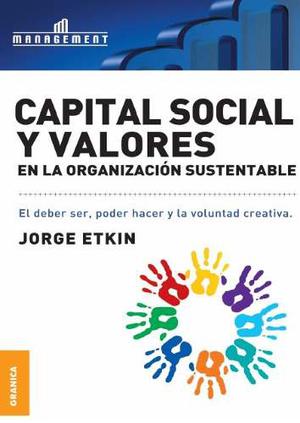 Capital Social Y Valores En La Organización Sustentable