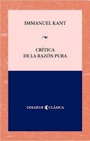 Critica De La Razon Pura - Immanuel Kant - Colihue- Libros