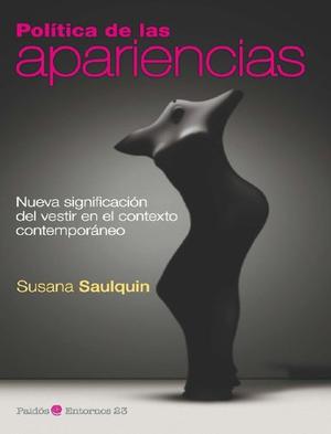 Política De Las Apariencias Susana Saulquin