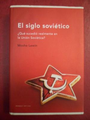 El Siglo Soviético - Moshe Lewin