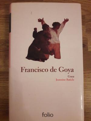 Francisco De Goya - Jeannine Baticle.