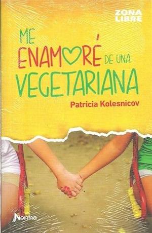 Libro novela. Me enamoré de una vegetariana. Patricia