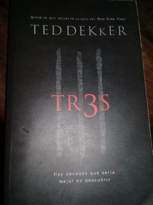 Tres por Ted Dekker