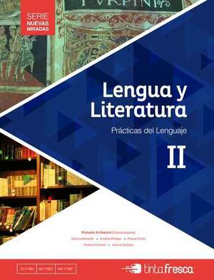 Lengua Y Literatura 2 Nuevas Miradas - Tinta Fresca