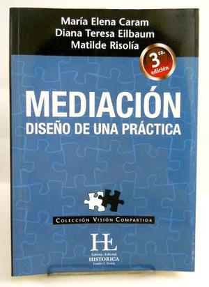 Caram, Eilbaum, Risolia - Mediación Libro Nuevo