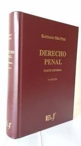 Derecho Penal, Parte General.9ª Edicion. Santiago Mir Puig