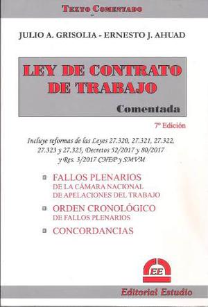 Ley De Contrato De Trabajo Comentada - Nueva Edición!