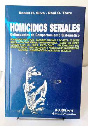 Silva Y Torre - Homicidios Seriales: Delincuentes De Comport