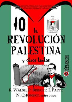 La Revolución Palestina - Rodolfo Walsh, Chomsky,