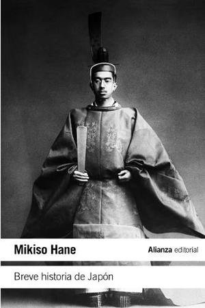 Mikiso Hane Breve Historia De Japón Alianza Editorial