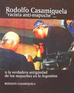Racista Anti-mapuche Rodolfo Casamiquela (promo 2x1)