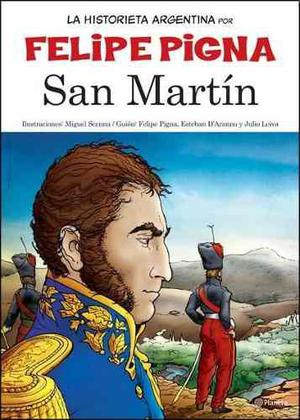 San Martin - Historia Argentina En Historieta