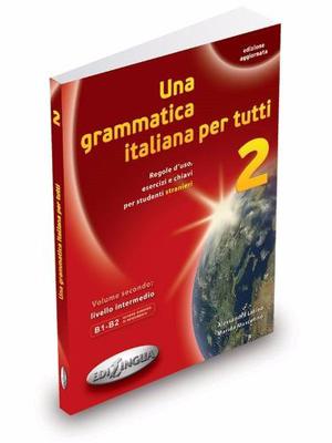 Una Grammatica Italiana Per Tutti 2. Edilingua Digital