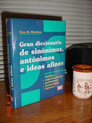Gran Diccionario De Sinonimos Antonimos E Ideas Afines