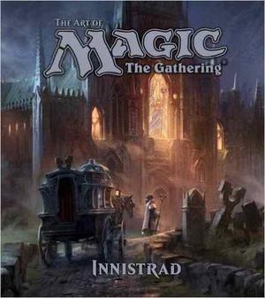 Art Of Magic The Gathering Innistrad - Inglés - Ed. P