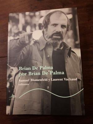 Brian De Palma Por Brian De Palma Blumenfeld Vachaud Alba