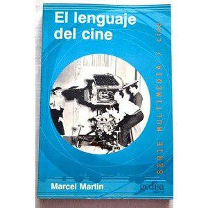 El Lenguaje Del Cine, Marcel Martin, Ed. Gedisa