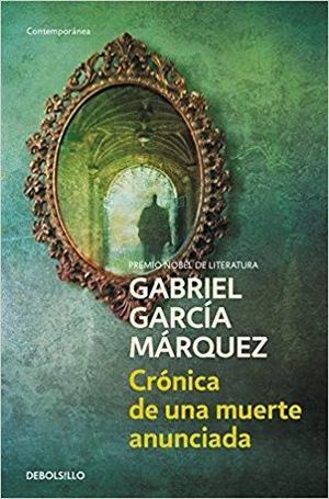 Crónica De Una Muerte Anunciada, García Márquez.