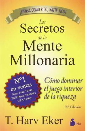 Los Secretos De La Mente Millonaria - T. Harv Eker