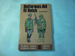 Libro Uniformes del III Reich por José María Bueno.