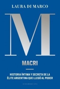 Macri - Laura Di Marco - Sudamericana