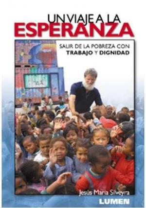 Un Viaje A La Esperanza - Jesús María Silveyra - Libro
