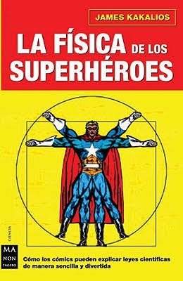 La Física De Los Superheroes - J. Kakalios