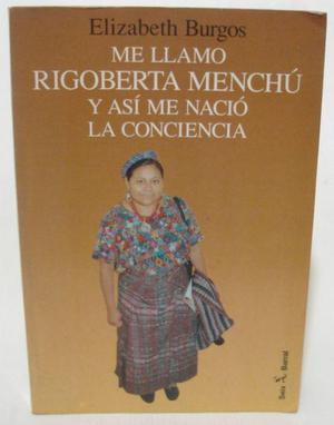 Me llamo Rigoberta Menchu E Burgos