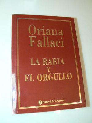 Libro La Rabia y El Orgullo por Oriana Fallaci. Editorial El