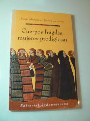 Libro Cuerpos Frágiles, Mujeres Prodigiosas por María