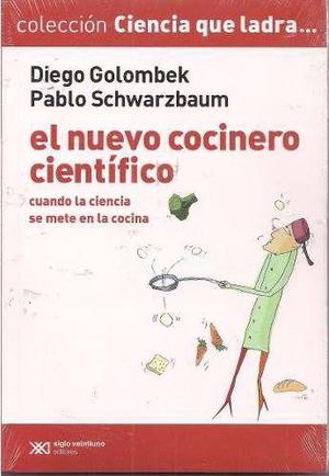 El nuevo cocinero científico, Ciencia Que Ladra, Siglo Xxi.