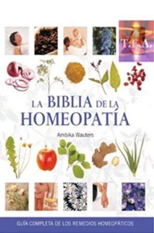 La Biblia De La Homeopatia | Ambika Wauters Digital + Regalo