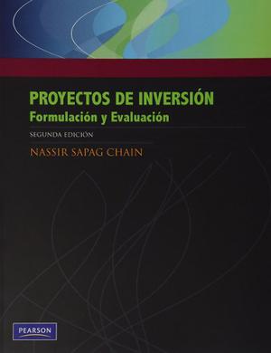 Proyectos De Inversion Formulacion Y Evaluacion 2ª Ed Sapag