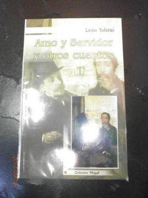 amo y servidor, y otros cuentos; de león tolstoi. gradifco.